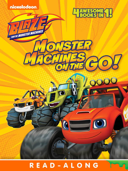 Title details for Monster Machines on the Go! by Nickelodeon Publishing - Wait list
